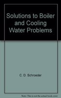 Solutions To Boiler And Cooling Water Problems