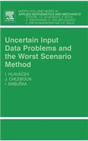 Uncertain Input Data Problems and the Worst Scenario Method: Volume 46
