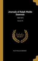 Journals of Ralph Waldo Emerson: 1820-1872; Volume VII