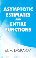 Asymptotic Estimates and Entire Functions