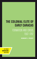 The Colonial Elite of Early Caracas