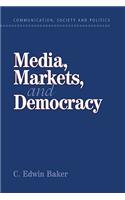 Media, Markets, and Democracy