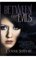 Between Two Evils