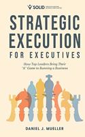 Strategic Execution for Executives