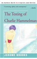 Testing of Charlie Hammelman