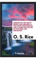 Lessons on the Use of Books and Libraries