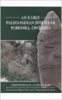 An Early Paleo-Indian Site Near Parkhill, Ontario