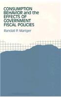 Consumption Behavior and the Effects of Government Fiscal Policies
