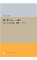 The Punjab Under Imperialism, 1885-1947: (Princeton Legacy Library)