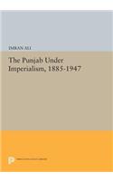 Punjab Under Imperialism, 1885-1947