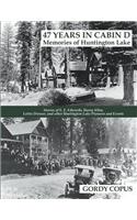 47 Years in Cabin D: Memories of Huntington Lake