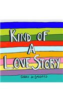 Kind of a Love Story