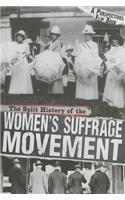 The Split History of the Women's Suffrage Movement