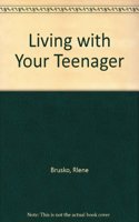 Living with Your Teenager
