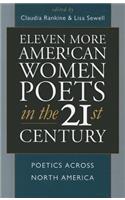 Eleven More American Women Poets in the 21st Century