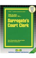 Surrogate's Court Clerk: Passbooks Study Guide(Career Examination)