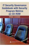 IT Security Governance Guidebook with Security Program Metrics on CD-ROM