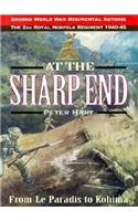 At the Sharp End: The 2nd Battalion Royal Norfolk Regiment 1939-1944