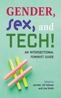 Gender, Sex, and Tech!