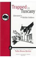 Trapped in Tuscany: Liberated by the Buffalo Soldiers
