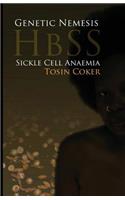 Genetic Nemesis Hbss Sickle Cell Anaemia