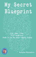 My Secret Blueprint