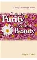 Pursuing Purity and Spiritual Beauty