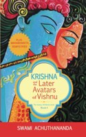 Krishna and the Later Avatars of Vishnu
