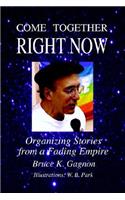 Come Together Right Now