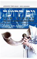 Rosh Hashanah, Yom Teruah, The Day of Sounding the Shofar