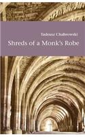 Shreds of a Monk's Robe