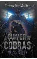 Quiver of Cobras
