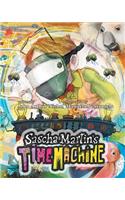 Sascha Martin's Time Machine: A Kids' Scifi Adventure That Will Have You in Stitches. It's Funny, Too