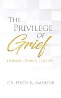 The Privilege of Grief: Honor, Power, Glory