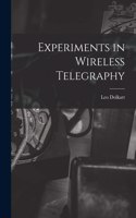Experiments in Wireless Telegraphy
