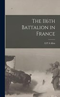 116th Battalion in France