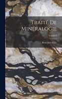 Traité De Minéralogie; Volume 3