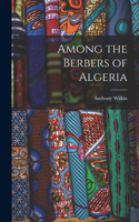 Among the Berbers of Algeria