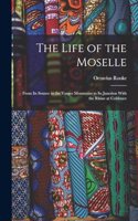 The Life of the Moselle