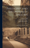 Philosophy and the University Since 1815