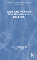 Approaches to Offender Rehabilitation in Asian Jurisdictions