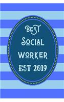Best Social Worker Est 2019: Fantastic Useful Notebook For All Social workers And Social Scientists In Training