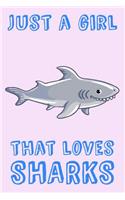 Just A Girl That Loves Sharks