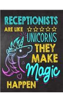 Receptionists are like Unicorns They make Magic Happen: Receptionist appreciation gift, Thank you gifts, Notebook/Journal , Work Book, dairy, Retirement/Year End Gift, christmas or Birthday for Men or Wom