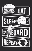 Eat Sleep Snowboard Repeat