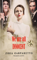 We Are All Innocent