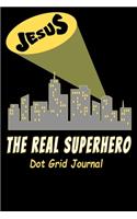 Jesus The Real Superhero