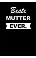 Beste Mutter Ever.