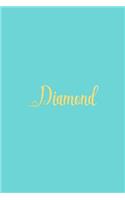 Diamond: Personalized Name Turquoise Matte Soft Cover Notebook Journal to Write In. 120 Blank Lined Pages