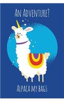 An Adventure? Alpaca My Bags
